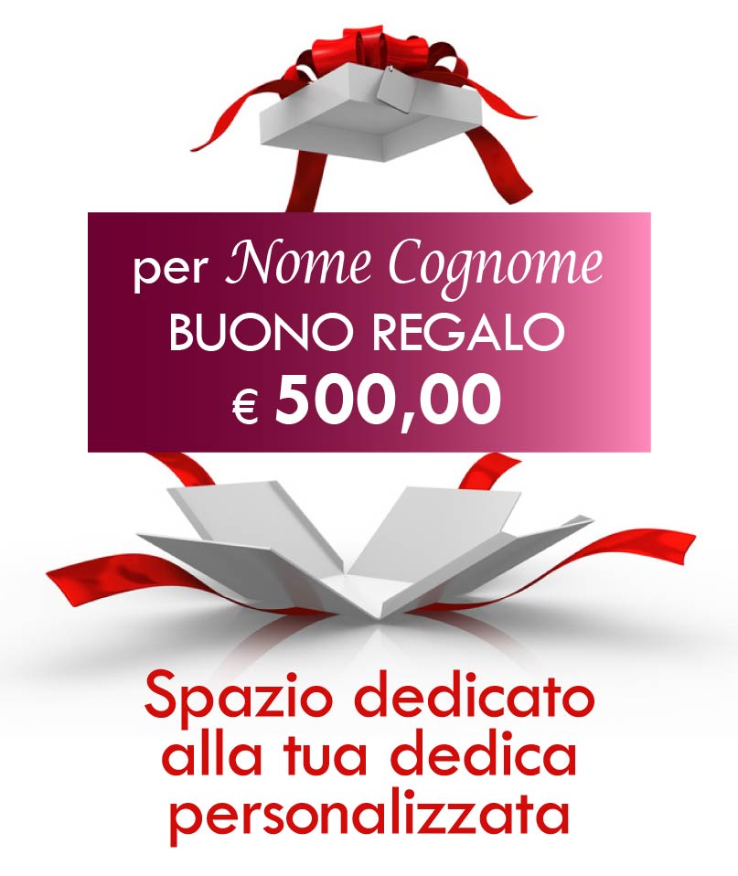 BUONO REGALO DA 500 euro. Niente più regali sbagliati!