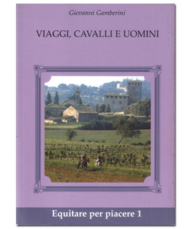 Viaggi cavalli e uomini.